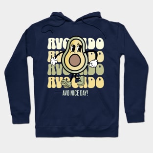 Avocado - Avo Nice Day - Retro Funny Avocado Hoodie